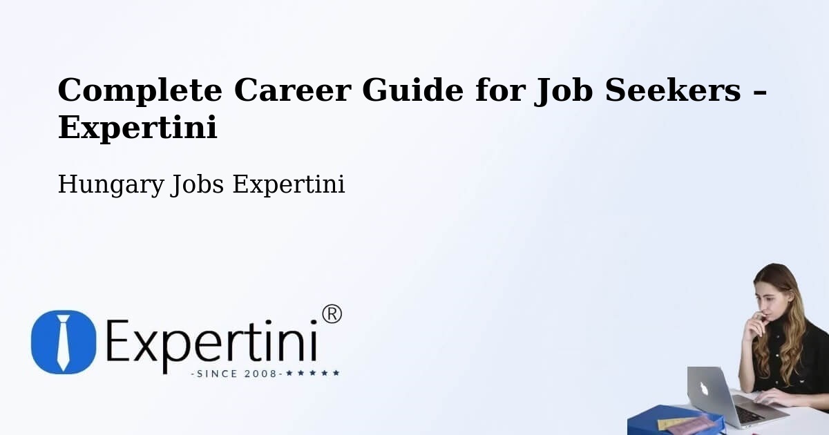 Career Guide for Job Seekers – Kecel - Kecel, Hungary Jobs Expertini