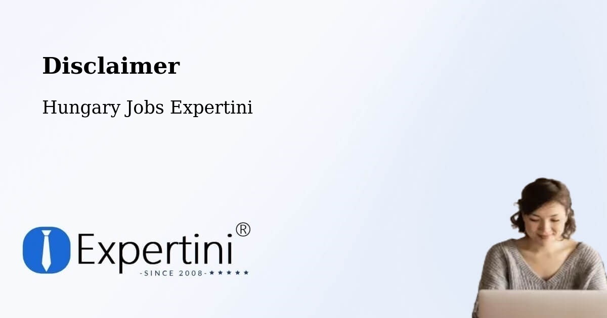 Disclaimer – Kecel - Hungary Jobs Expertini